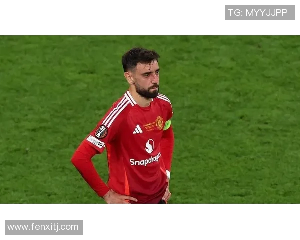 布鲁诺费尔南德斯的足球之路与未来发展展望 布鲁诺费尔南德斯的足球之路与未来发展展望